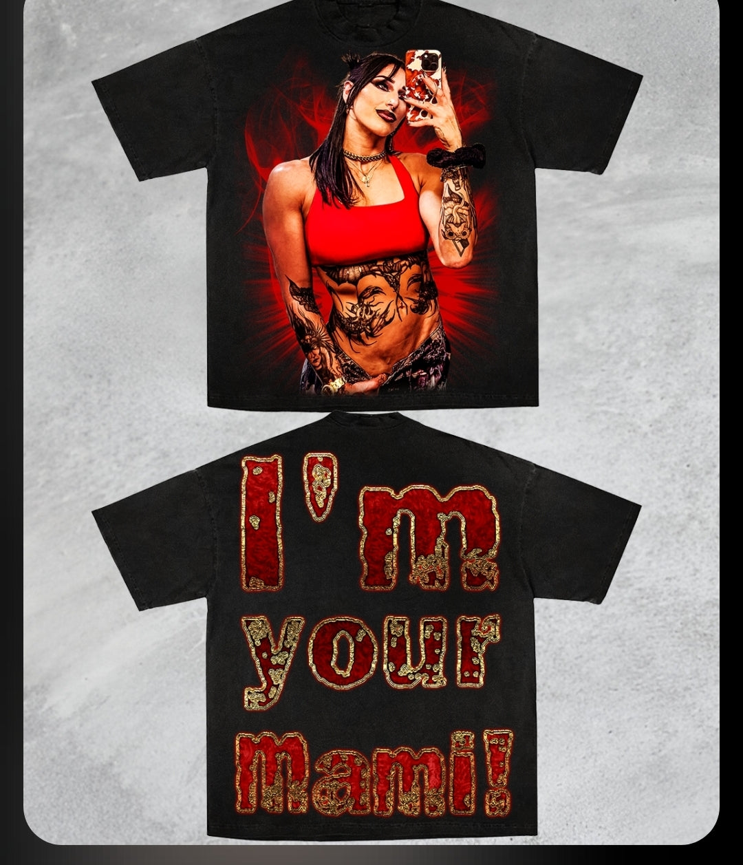 RHEA IM YOUR MAMI Jumbo print ON SHAKA HEAVYWEIGHT GARMET DYED T SHIRT Wrestling