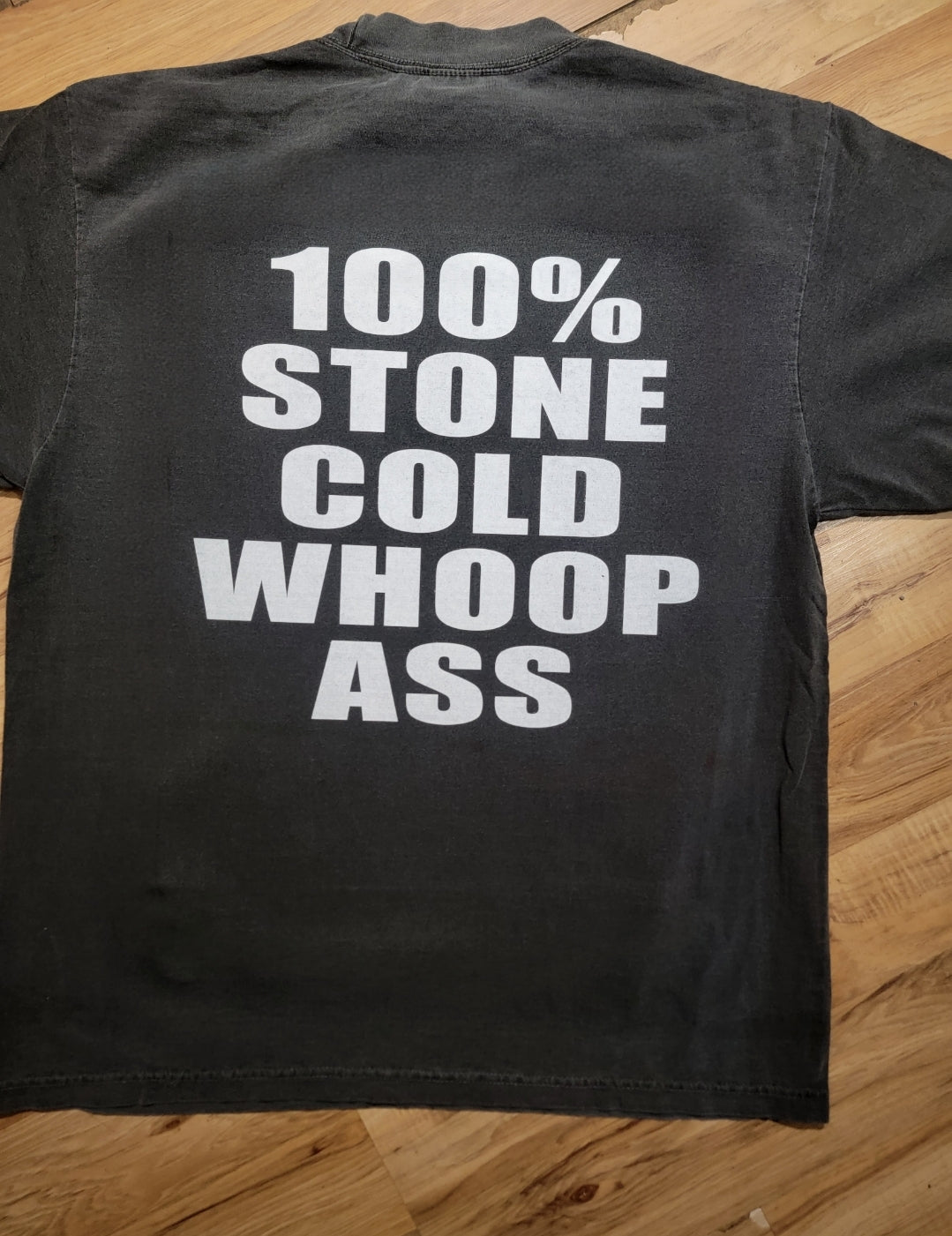 STONE COLD WHOOP ASS ON SHAKA HEAVYWEIGHT GARMET DYED T SHIRT, MODERN