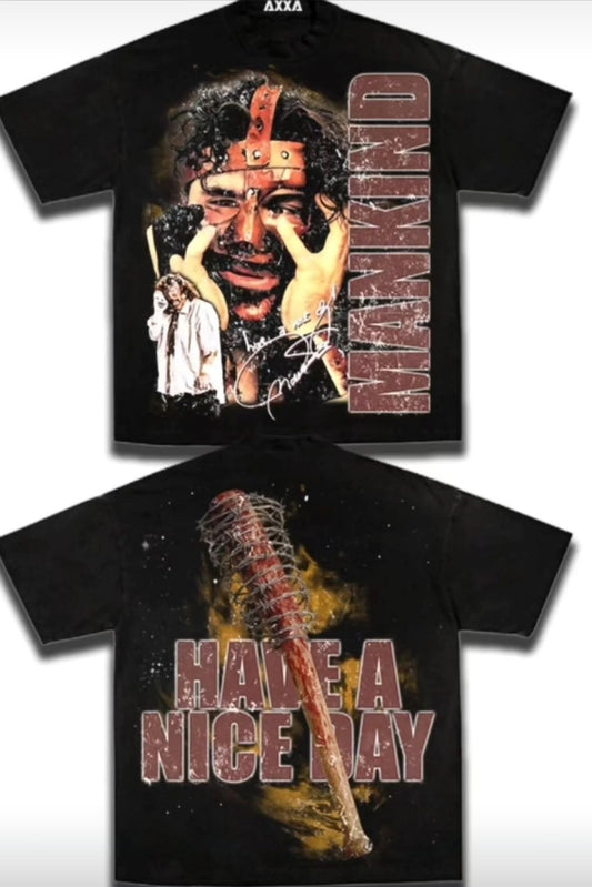 MANKIND HAVE A NICE DAY PRINT ON SHAKA HEAVYWEIGHT GARMET DYED T SHIRT (Wrestling