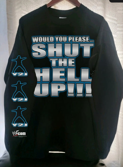 Chris Jericho Y2J WWE Shut The Hell Up Long Sleeve HEAVYWEIGHT SHIRT (wrestling